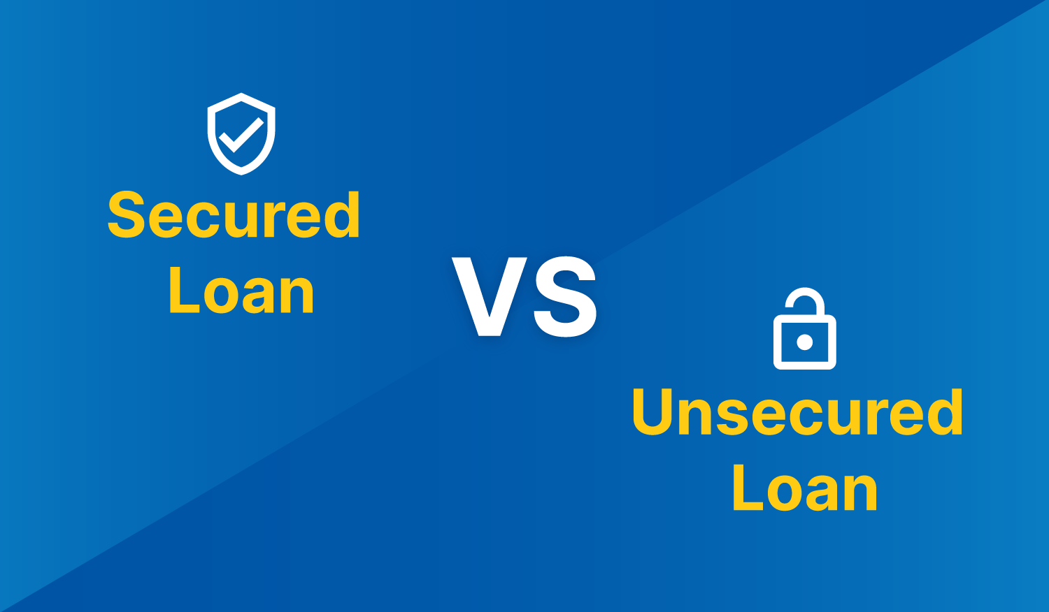 Secured versus unsecured loans